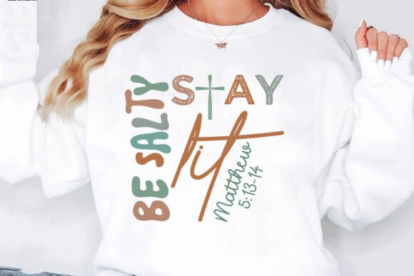 Be Salty Stay Lit SVG: Christian T-Shirt Designs
