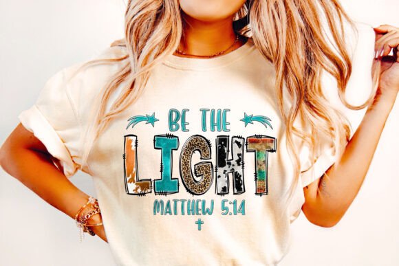Be the Light PNG: Christian T-Shirt Designs