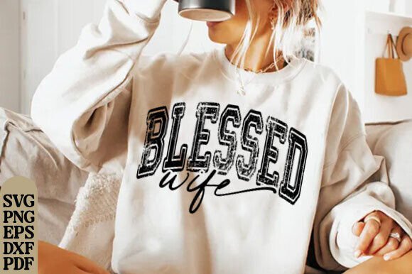 Blessed Wife SVG PNG: Christian Wife SVG for T-Shirt Designs