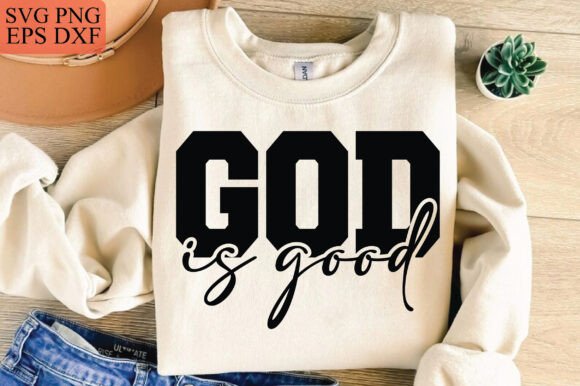 God is Good SVG: Easter & Christian T-Shirt Designs