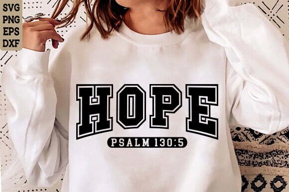 Hope Psalm 130:5 SVG — Christian T-Shirt Designs