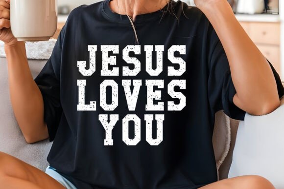 Jesus Loves You SVG PNG for T-Shirt Designs
