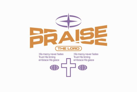 Praise the Lord Christian T-shirt Design