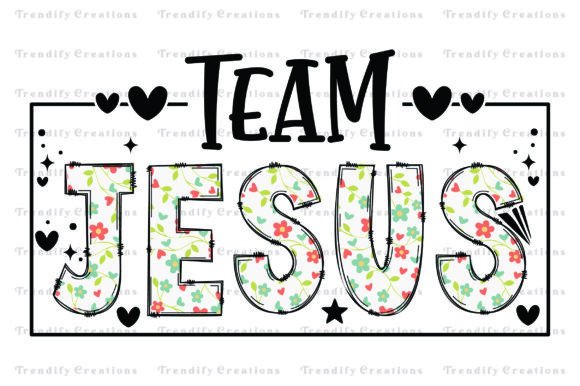 Team Jesus T-Shirt Designs for Sublimation